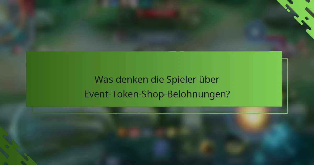 Was denken die Spieler über Event-Token-Shop-Belohnungen?